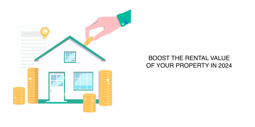 boost the rental value of your property