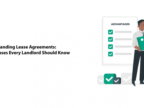 Understanding Lease Agreements Key Clauses Every Landlord Should Know