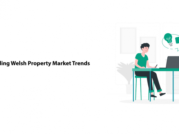 Understanding Welsh Property Market Trends